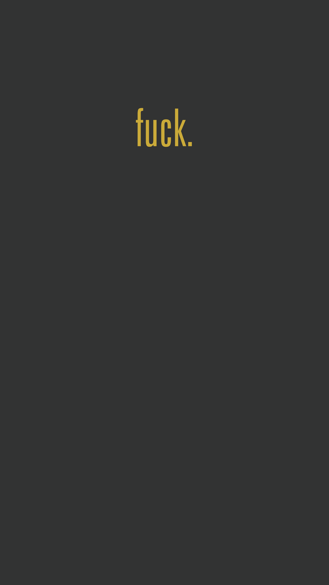 F*ck (Wallpaper - Phone)